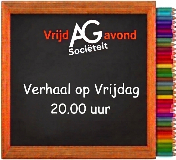 Verhaal op Vrijdag IN PLANNING